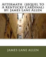 Aftermath (Sequel to A Kentucky Cardinal) By