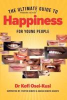 The Ultimate Guide to Hapiness for Young People