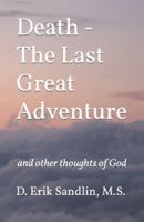 Death - The Last Great Adventure