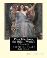 Plain Tales from the Hills, By Rudyard Kipling (World's Classics)