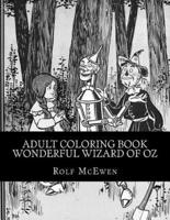 Adult Coloring Book - Wonderful Wizard of Oz