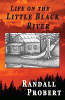 Life on the Little Black River