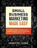 Small Business Marketing Made Easy