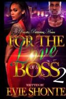 For The Love of A Boss 2