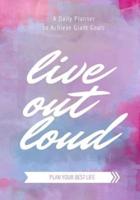 Live Out Loud Planner