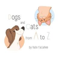 Dogs and Cats from A to Z