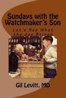 Sundays With the Watchmaker's Son