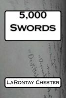 5,000 Swords