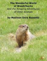 The Wonderful World of Woodchucks