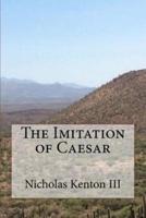 The Imitation of Caesar