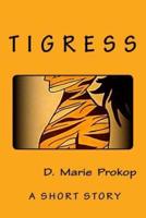 Tigress