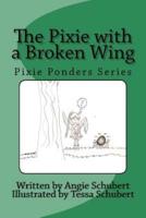 The Pixie With a Broken Wing