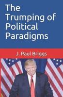 The Trumping of Political Paradigms
