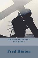 30 Second Prayer for Teens