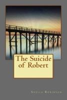 The Suicide of Robert