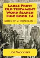 Large Print Old Testament Word Search Fun! Book 14