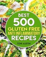500 Best Gluten Free Anti - Inflammatory Recipes