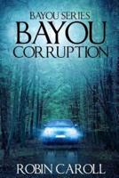 Bayou Corruption