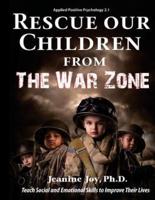 Rescue Our Children from The War Zone