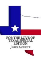 For The Love of Texas Special Edition