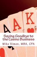 Saying Goodbye to the Casino Business