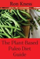 The Plant-Based Paleo Diet Guide