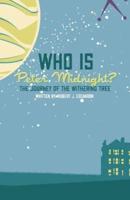 Who Is Peter Midnight?