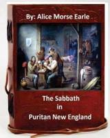 The Sabbath in Puritan New England.By