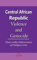 Central African Republic Violence and Genocide