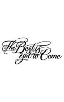 The Best Is Yet to Come, Lined Dairy Notebook (Small Journal Series, 64P, 5"X8")
