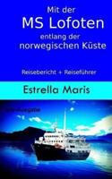 Mit Der MS Lofoten Entlang Der Norwegischen Küste (S/w-Ausgabe)