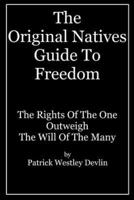The Original Natives Guide to Freedom