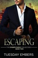 Escaping: A Mafia Romance