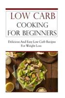 Low Carb Cooking for Beginners
