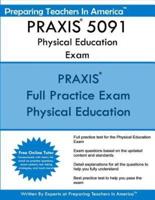 PRAXIS 5091 Physical Education Exam