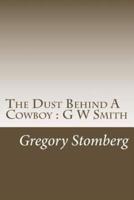 The Dust Behind a Cowboy