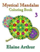 Mystical Mandalas Coloring Book No. 3 Special Edition