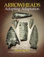 ARROWHEADS Adopting Adaptation