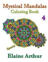 Mystical Mandalas Coloring Book No. 4 Special Edition