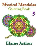 Mystical Mandalas Coloring Book No. 5 Special Edition