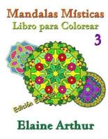 Mandalas Misticas Libro Para Colorear No. 3 Edicion Especial