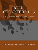 Joel, Chapters 1 - 3