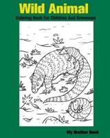 Wild Animal Coloring Book for Children and Grownups