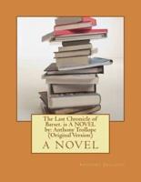 The Last Chronicle of Barset. Is A NOVEL By