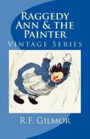 Raggedy Ann & The Painter