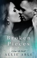 Broken Pieces (Cape Isle, #3)