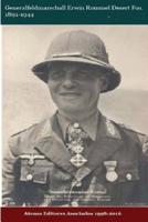 Generalfeldmarschall Erwin Rommel Desert Fox 1891-1944