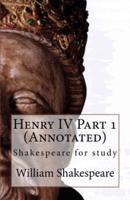 Henry IV Part 1 (Annotated)
