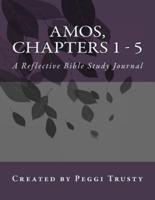Amos, Chapters 1 - 5