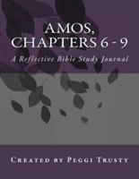 Amos, Chapters 6 - 9